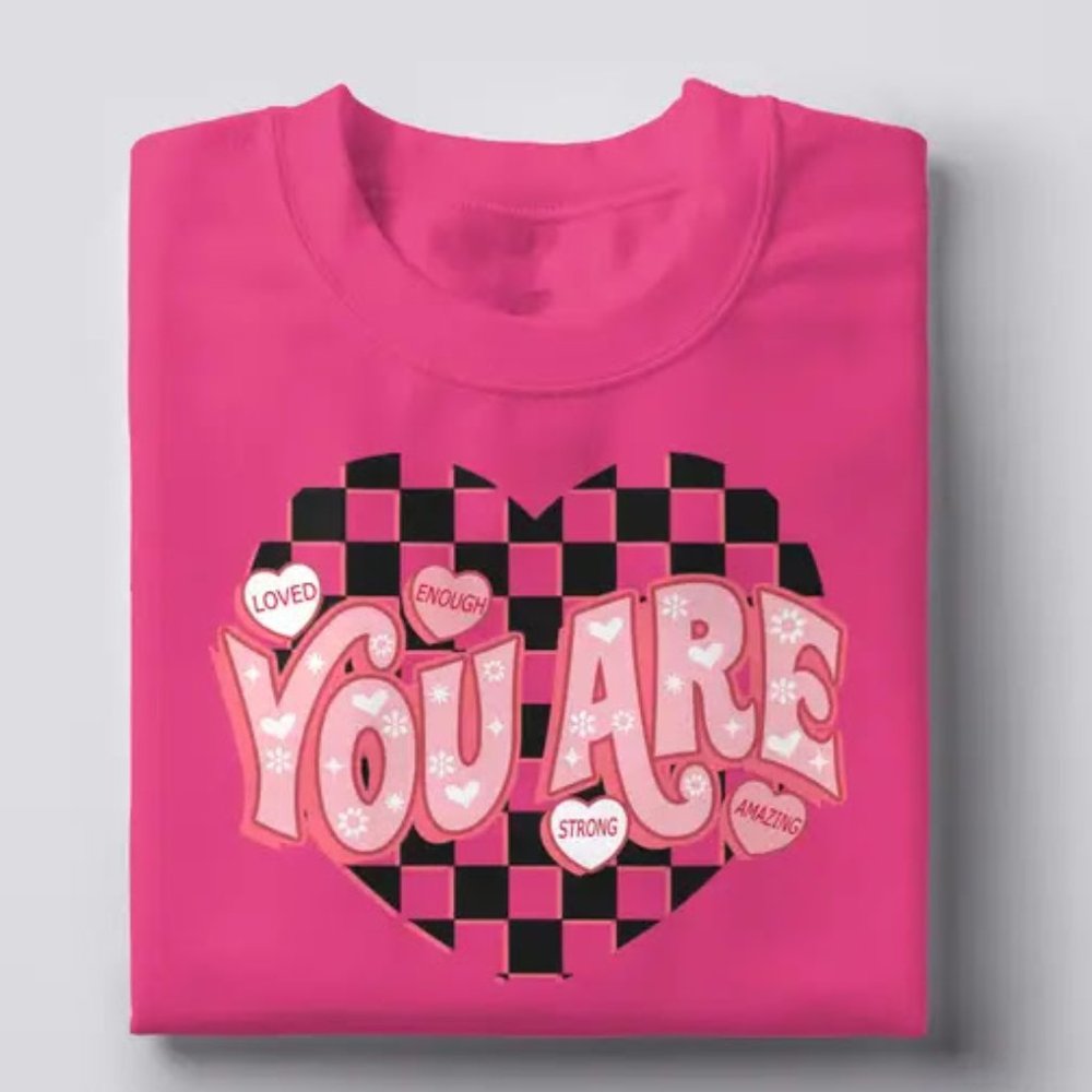 You Are Graphic Sweatshirt